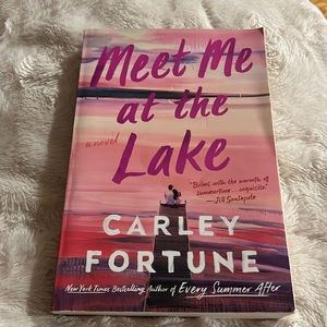 “Meet me at the lake” by Carley Fortune